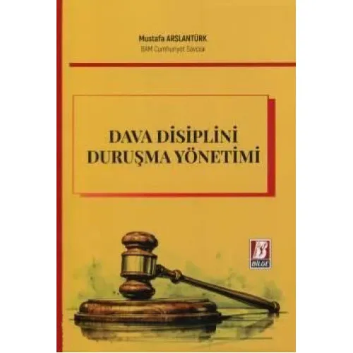 Dava Disiplini Duruşma Yönetimi Mustafa Arslantürk