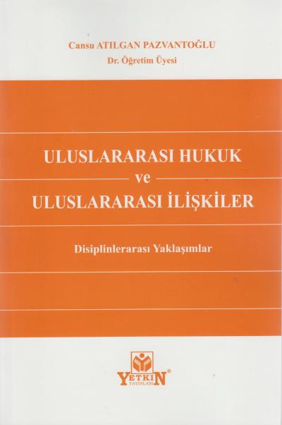 Uluslararası Hukuk ve Uluslararası İlişkiler