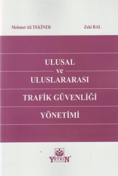 Ulusal ve Uluslararası Trafik Güvenliği Yönetimi