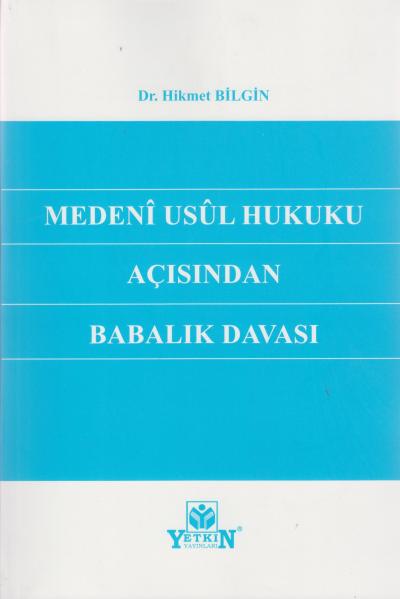 Medenî Usûl Hukuku Açısından Babalık Davası