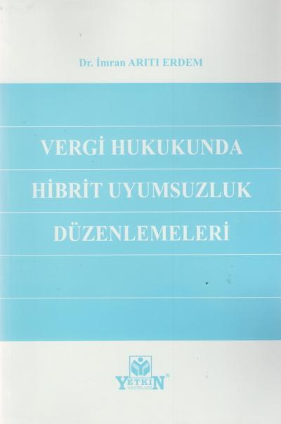 Vergi Hukukunda Hibrit Uyumsuzluk Düzenlemeleri