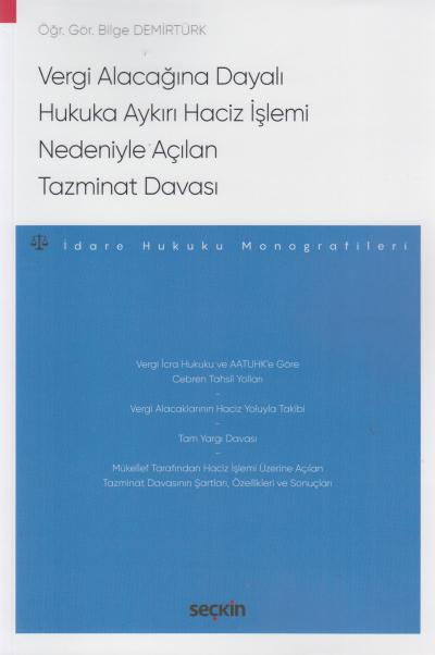 Vergi Alacağına Dayalı Hukuka Aykırı Haciz İşlemi Nedeniyle Açılan Tazminat Davası