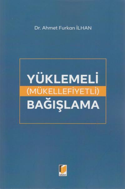 Yüklemeli ( Mükellefiyetli ) Bağışlama