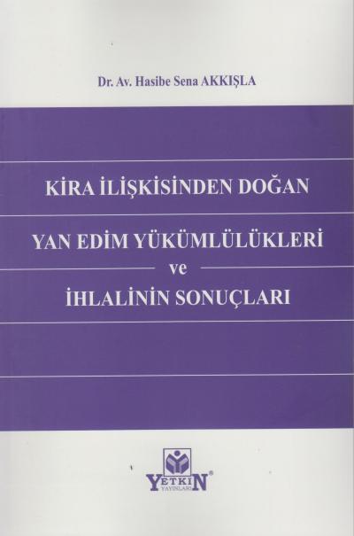 Kira İlişkisinden Doğan Yan Edim Yükümlülükleri ve İhlalinin Sonuçları