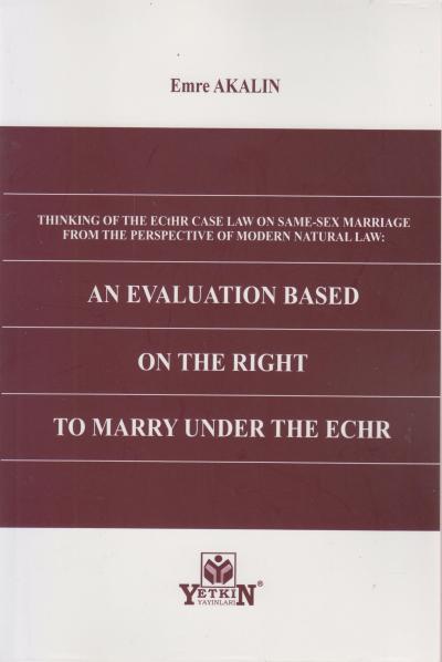 An Evaluation Based On The Right To Mary Under The Echr