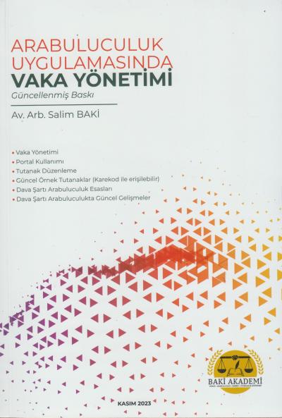 Arabuluculuk Uygulamasında Vaka Yönetimi