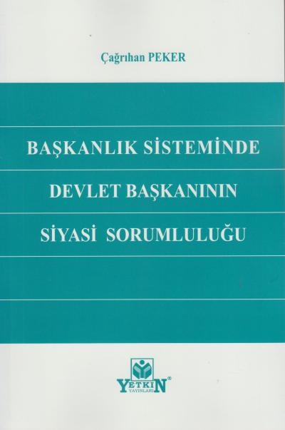 Başkanlık Sisteminde Devlet Başkanının Sorumluluğu