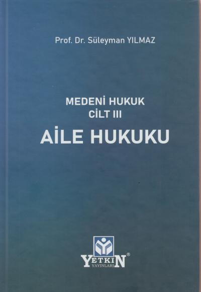 Medeni Hukuk Cilt III Aile Hukuku