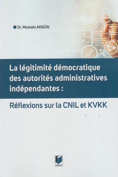 La légitimé démocratique des autorités administratives indépendantes