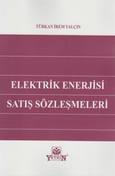 Elektrik Enerjisi Satış Sözleşmeleri