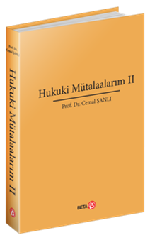 Hukuki Mütalaalarım II
