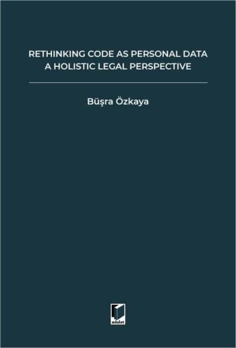 Rethinking Code As Personal Data: A Holistic Legal Perspective