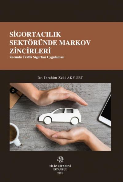 Sigortacılık Sektöründe Markov Zincirleri