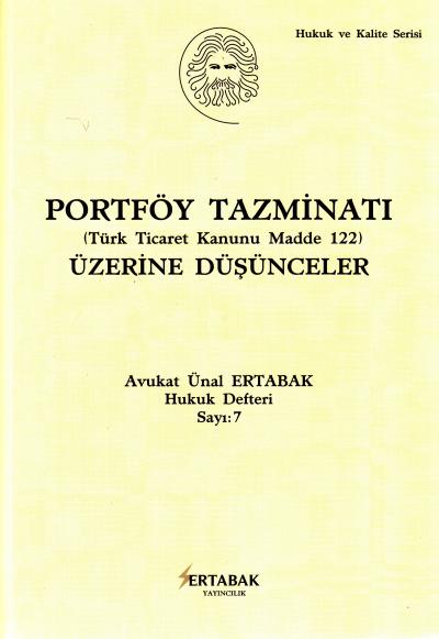 Portföy Tazminatı (Türk Ticaret Kanunu Madde 122) Üzerine Düşünceler