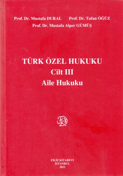 Türk Özel Hukuku Cilt III Aile Hukuku