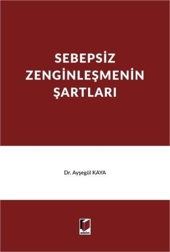 Sebepsiz Zenginleşmenin Şartları Ayşegül Kaya