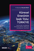 Küresel Enerjinin İpek Yolu: Türkiye Enerji Güvenliği – Enerji Bağımlı