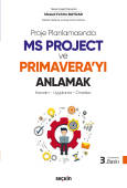 Ms Project ve Primaverayı Anlamak Kavram – Uygulama – Örnekler Mesud F