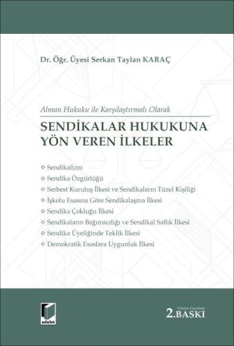 Sendikalar Hukukuna Yön Veren İlkeler
