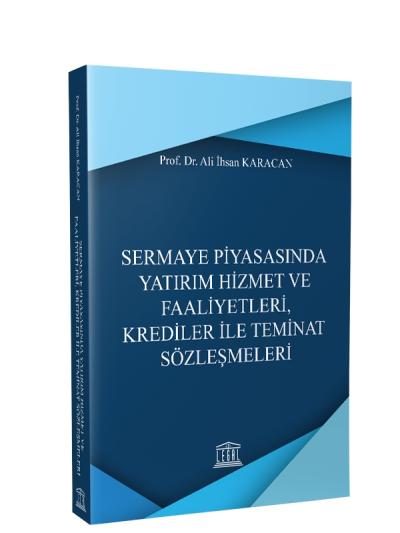 Sermaye Piyasasında Yatırım Hizmet ve Faaliyetleri, Krediler ile Teminat Sözleşmeleri