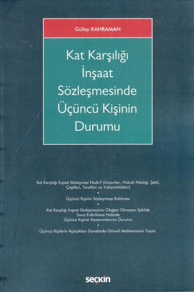 Kat Karşılığı İnşaat Sözleşmesinde Üçüncü Kişinin Durumu