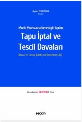 Muris Muvazaası Nedeniyle Açılan Tapu İptali ve Tescil Davaları