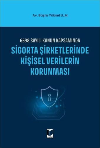 Sigorta Şirketlerinde Kişisel Verilerin Korunması
