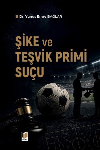 Şike ve Teşvik Primi Suçu