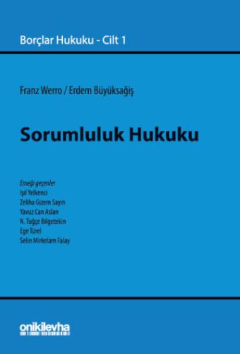 Sorumluluk Hukuku - Borçlar Hukuku Cilt 1 Franz Werro
