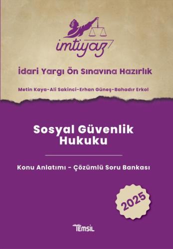 İMTİYAZ SOSYAL GÜVENLİK HUKUKU
