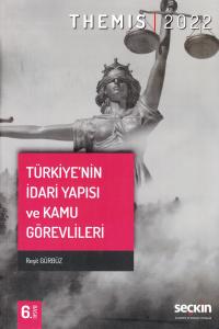 Türkiye'nin İdari Yapısı ve Kamu Görevlileri Reşit Gürbüz