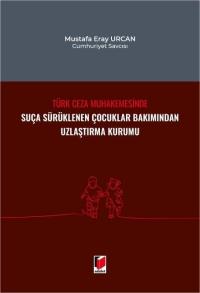 Suça Sürüklenen Çocuklar Bakımından Uzlaştırma Kurumu