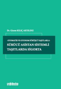 Sürücü Asistan Sistemli Taşıtlarda Sigorta
