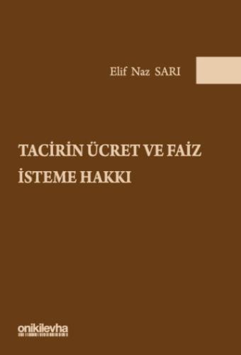 Tacirin Ücret ve Faiz İsteme Hakkı