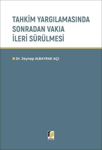 Tahkim Yargılamasında Sonradan Vakıa İleri Sürülmesi