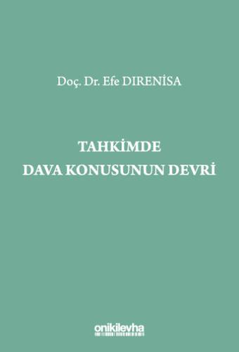 Tahkimde Dava Konusunun Devri Efe Dırenisa