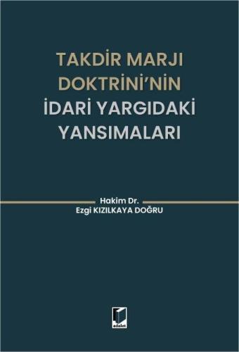 Takdir Marjı Doktrini'nin İdari Yargıdaki Yansımaları
