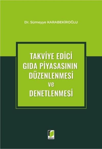 Takviye Edici Gıda Piyasasının Düzenlenmesi ve Denetlenmesi