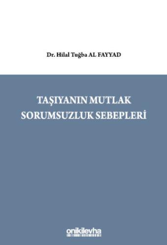 Taşıyanın Mutlak Sorumsuzluk Sebepleri