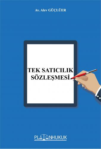 Tek Satıcılık Sözleşmesi