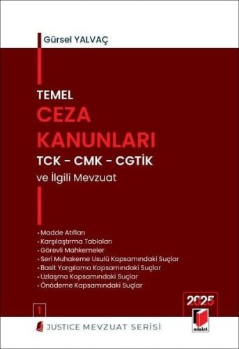 Temel Ceza Kanunları TCK - CMK - CGTİK ve İlgili Mevzuat