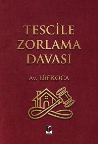 Tescile Zorlama Davası Elif Koca