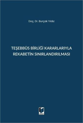 Teşebbüs Birliği Kararlarıyla Rekabetin Sınırlandırılması