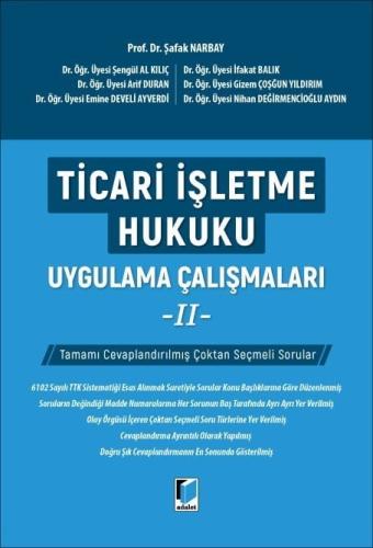 Ticari İşletme Hukuku Uygulama Çalışmaları - II
