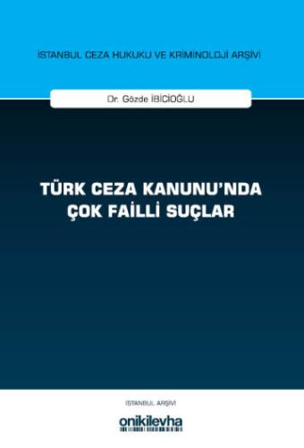 Türk Ceza Kanunu'nda Çok Failli Suçlar
