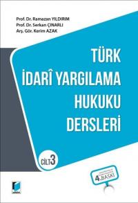 Türk İdari Yargılama Hukuku Dersleri Cilt 3 Ramazan Yıldırım