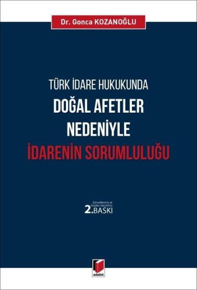 Türk İdare Hukukunda Doğal Afetler Nedeniyle İdarenin Sorumluluğu