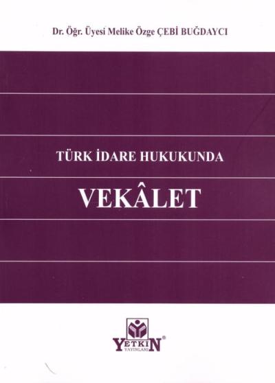 Türk İdare Hukukunda Vekalet