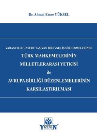 Türk Mahkemelerinin Milletlerarası Yetkisi ile Avrupa Birliği Düzenlem
