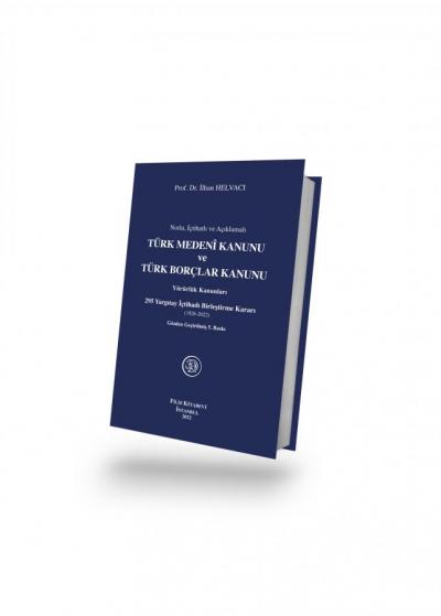 Türk Medeni Kanunu ve Türk Borçlar Kanunu